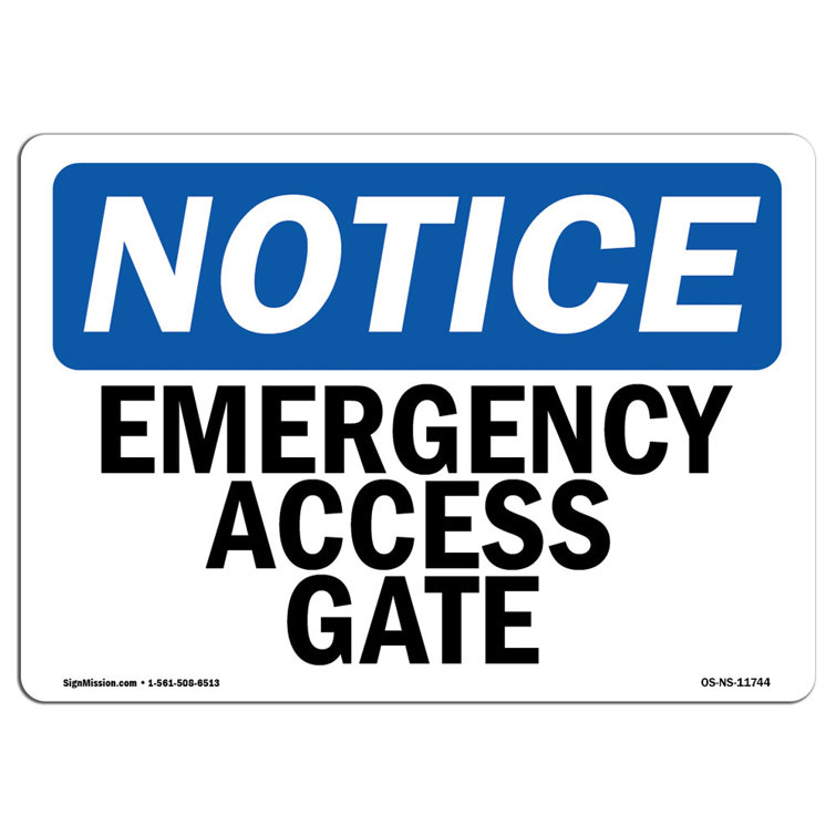 SignMission OSHA Notice Emergency Access Gate Sign Heavy Duty Sign